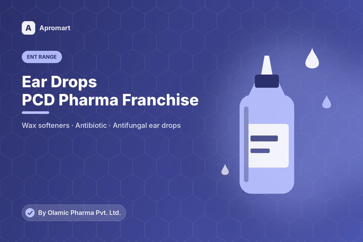 Ear drops PCD pharma franchise ENT range