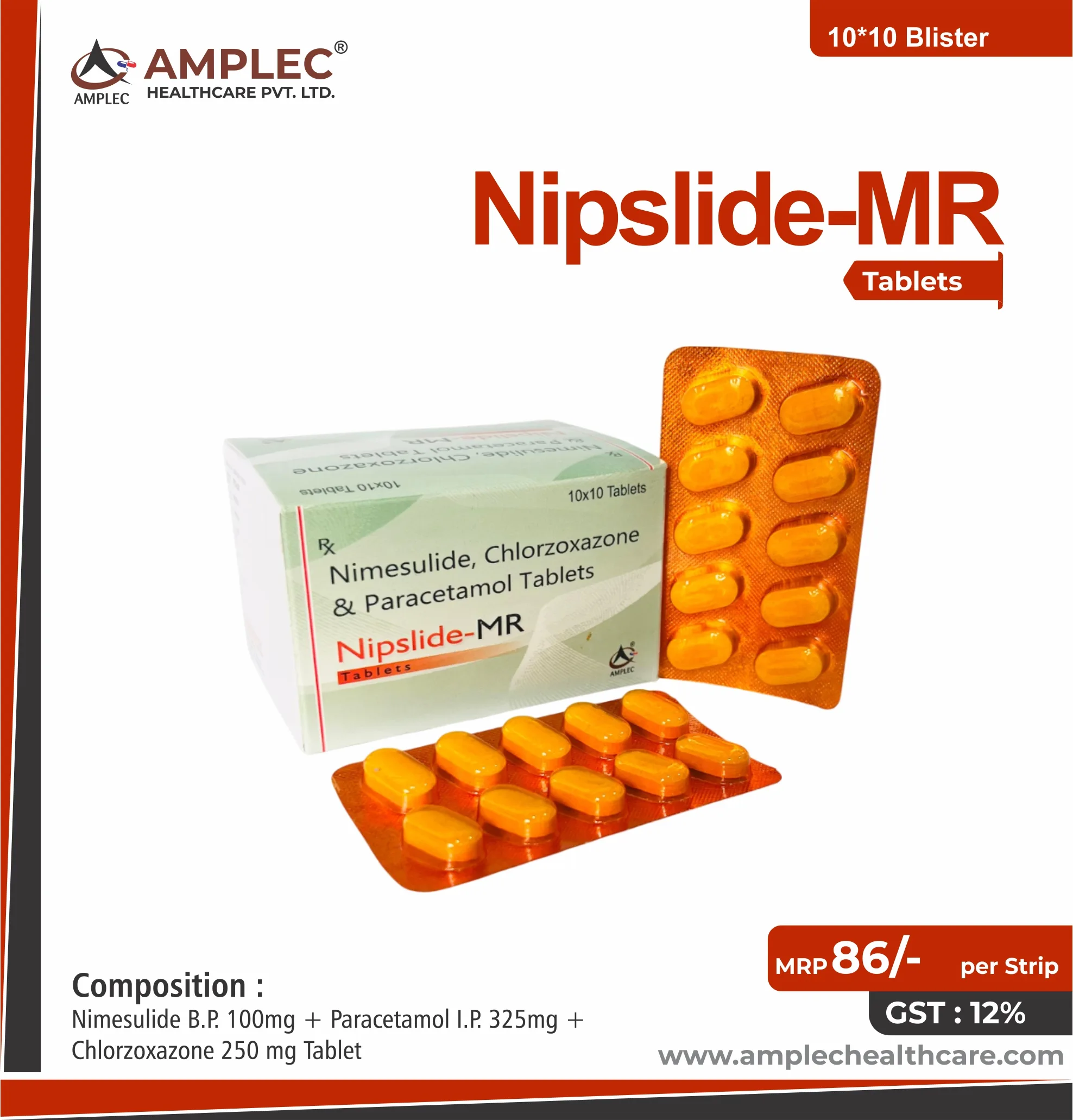 NIPSLIDE MR - Nimesulide B.P. 100mg + Paracetamol I.P. 325mg + Chlorzoxazone 250 mg Tablet