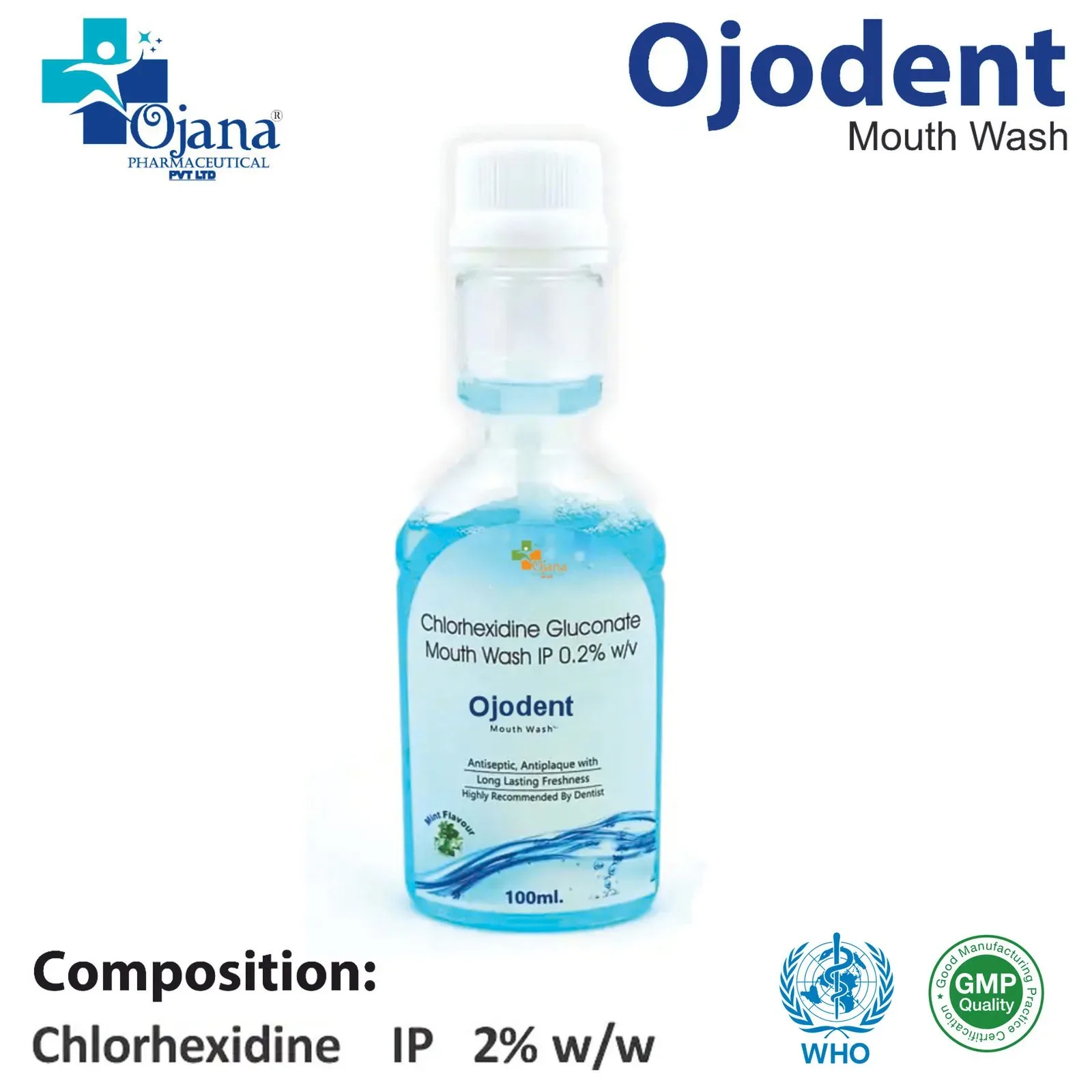 Ojodent - Chlorhexadine Gluconate Sol 0.20% w/v+Sodium Fluoride 0.05%+Zinc Chloride 0.09%